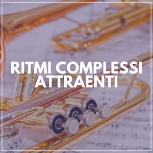 Ritmi Complessi Attraenti - Jazz Rilassante