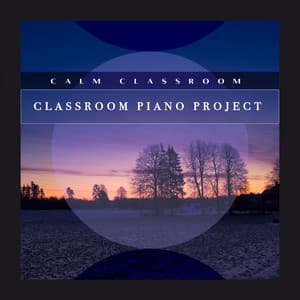 Classroom Piano Project - Calm Classroom