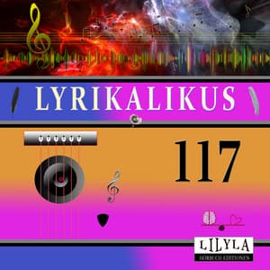Lyrikalikus 117 - Friedrich Frieden