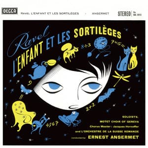 Ravel: L'Enfant et les sortilèges; Ma mère l'oye - Maurice Ravel
