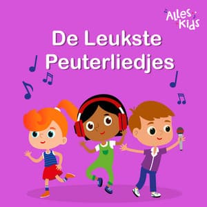 De Leukste Peuterliedjes van Alles Kids - Alles Kids