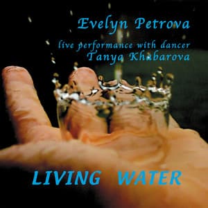 Living Water - Evelyn Petrova