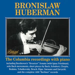 Bach, Schubert & Others: Violin Works - Bronislaw Huberman