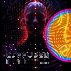 Diffused Mind - White! Noise