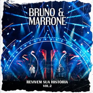 Revivem Sua História, Vol.2 - Bruno & Marrone