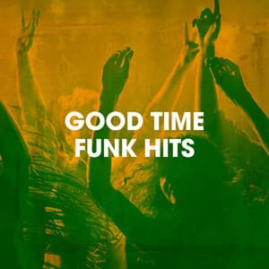 Good Time Funk Hits - Generation Funk