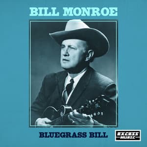 Bluegrass Bill - Bill Monroe