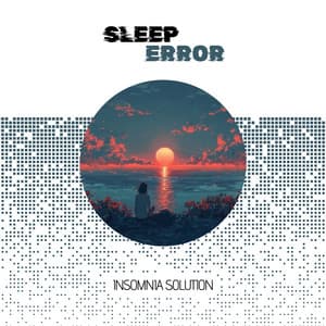 Insomnia Solution: Midnight Musical Where Sleep is the Diva That Never Shows Up - Sleep Error