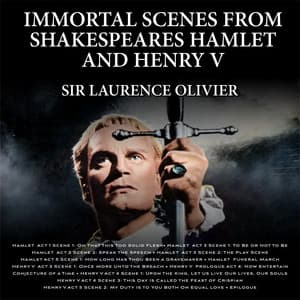 Immortal Scenes from Shakespeares Hamlet and Henry V - Shakespeare