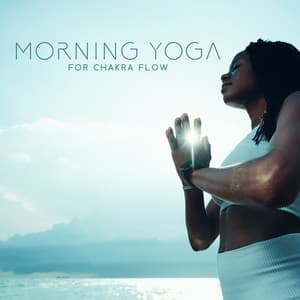 Morning Yoga for Chakra Flow: Positive Energy for the Body - Catherine Green