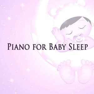 Piano for Baby Sleep - Bedtime Songs Collective