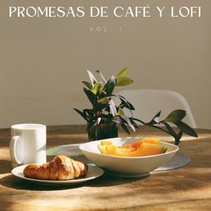 Promesas De Café Y Lofi Vol. 1 - Estudio lofi