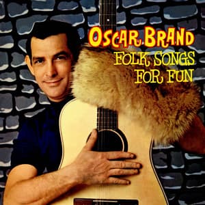 Folk Songs For Fun - Oscar Brand