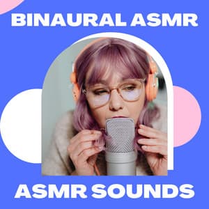 Binaural ASMR - ASMR Radio