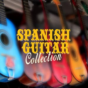 Spanish Guitar Collection - Spanish Guitar Music