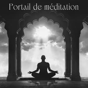 Portail de méditation: Fréquence zen pour un moi supérieur et une guérison miraculeuse - Bouddha Réflexion Zone Calme