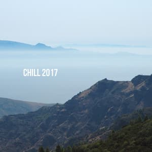 Chill 2017 - Dance Hits 2014