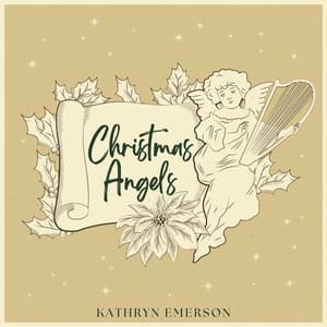 Christmas Angels: The Soundtrack to Christmas Magic - Kathryn Emerson