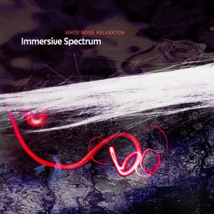 Immersive Spectrum - White Noise Relaxation