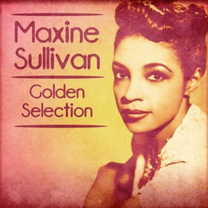 Golden Selection - Maxine Sullivan