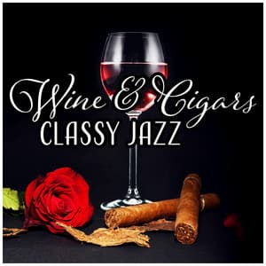 Wine & Cigars - Classical Jazz Academy