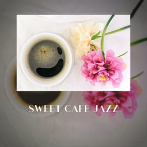 Sweet Cafe Jazz - Cafe Latte Jazz Club