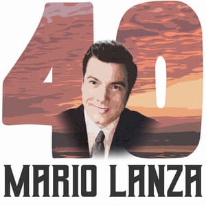 40 Hits of Mario Lanza - Mario Lanza