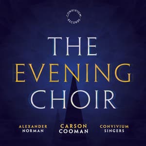 The Evening Choir - Carson Cooman
