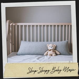 Sleep Sleepy Baby Music: Lullabies for Peaceful Slumbers - Ruido Blanco Hart