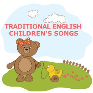Traditional English Chilrden's Songs - Children's Music