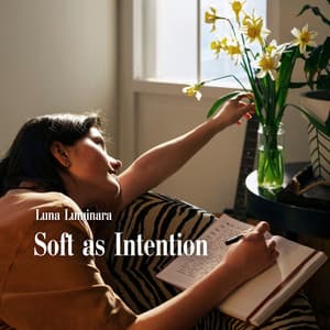 Soft as Intention: The Space Between Moments - Luna Luminara