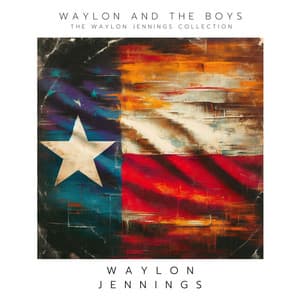 Waylon and The Boys: The Waylon Jennings Collection - Waylon Jennings