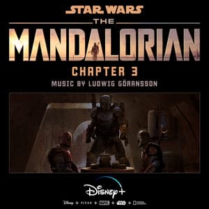 The Mandalorian: Chapter 3 - Ludwig Göransson