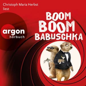 Boom, boom, Babuschka - Ein Erdmännchen-Krimi - Christoph Maria Herbst
