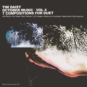 October Music, Vol. 4 - Tim Daisy