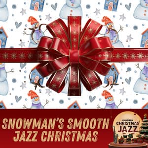 Snowman’s Smooth Jazz Christmas - Children Christmas Jazz