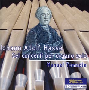 Hasse: Sei concerti per organo solo - Johann Adolf Hasse
