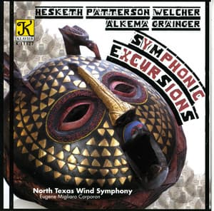North Texas Wind Symphony: Symphonic Excursions - North Texas Wind Symphony