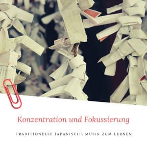 Konzentration und Fokussierung: Traditionelle japanische Musik zum Lernen - Klaviermusik Entspannen