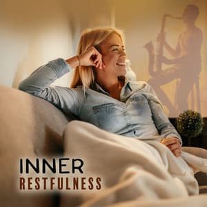 Inner Restfulness: Relaxing Evening After a Long Day at Work - Chillout Jazz