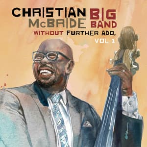 Without Further Ado, Vol 1 - Christian McBride