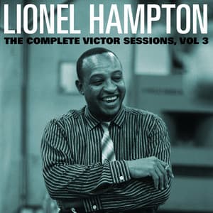 The Complete Victor Lionel Hampton Sessions, Vol. 3 - Lionel Hampton
