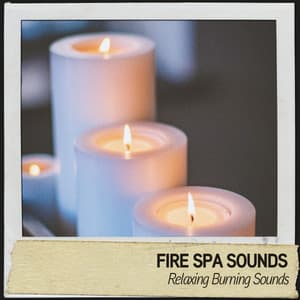 Fire Spa Sounds: Relaxing Burning Sounds - Fire Sounds
