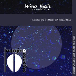 Wind Bells: Zen Meditations - Imaginacoustics
