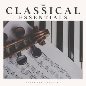 The Classical Essentials - Moonlight Sonata