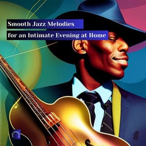 Smooth Jazz Melodies for an Intimate Evening at Home - Jazz Everyday