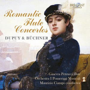 Dupuy & Büchner: Romantic Flute Concertos - Ginevra Petrucci