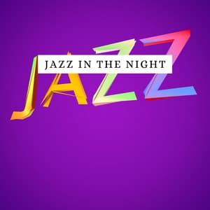 Jazz in the Night - Relax Jazz Music