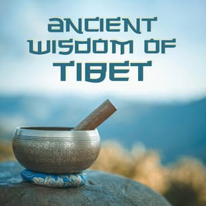 Ancient Wisdom of Tibet - Buddhism Academy