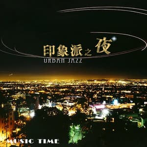 Impressionist in the Night - Music Time